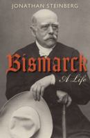Bismarck : a life