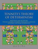 Tenneti's Theory of Determinism: Who Rules, God or Nature? 1456788140 Book Cover