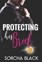 Protecting His Brat B08X5GPPHK Book Cover