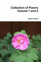 Collection of Poems Volume 1 and 2 1387194712 Book Cover
