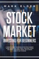 Stock Market Investing For Beginners: A Guide to start investing in the stock market, Learn the basics, How to buy your first stock and make your money grow. The ultimate guide to get started 1691539716 Book Cover