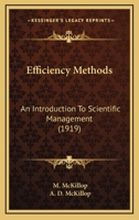 Efficiency Methods: An Introduction To Scientific Management... 1165424282 Book Cover
