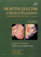 The Netter Collection of Medical Illustrations: Digestive System: Part II - Lower Digestive Tract 1455773913 Book Cover