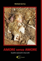 Amore Senza Amore 1291882642 Book Cover