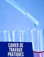 Cahier de Travaux Pratiques: 70 pages - Grand format - Blanches et grands carreaux B084DD8T8G Book Cover