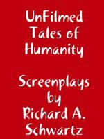 UnFilmed Tales of Humanity 0359512739 Book Cover
