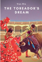 The Toreador's Dream B09XZMCC38 Book Cover