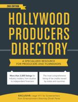 Hollywood Producers Directory: A Comprehensive Listing of Professionals and Resources for Film and Television Production 1440347360 Book Cover