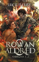 Rowan & Aldred (Ambrosia) 295957740X Book Cover