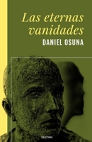 Las eternas vanidades (Spanish Edition) B0D9SJS3W2 Book Cover