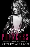 Jaded Princess 1954148011 Book Cover