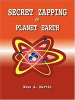 Secret Zapping of Planet Earth 1412085802 Book Cover