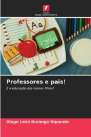 Professores e pais! 6207332334 Book Cover