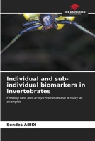 Individual and sub-individual biomarkers in invertebrates 6206931005 Book Cover