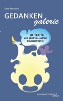Gedankengalerie: Wie aus Worten Wunder werden (German Edition) 3988090131 Book Cover