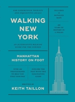 Walking New York: Manhattan History on Foot 1784889709 Book Cover