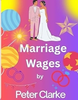 Marriage Wages: Trinax's Story B0CLJPNXSK Book Cover