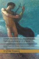 Hymnes Orphiques - Ορφικοί Ύμνοι - Hymns of Orpheus B084B23W1D Book Cover