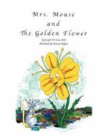 Mrs. Mouse and The Golden Flower 1432715259 Book Cover
