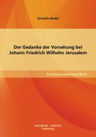 Der Gedanke der Vorsehung bei Johann Friedrich Wilhelm Jerusalem 3955494454 Book Cover