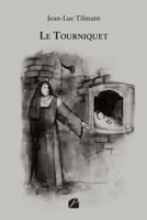 Le Tourniquet (French Edition) 2754774882 Book Cover