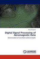 Digital Signal Processing of Aeromagnetic Data 384547856X Book Cover