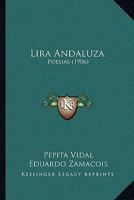 Lira Andaluza: Poesias (1906) 1147359032 Book Cover