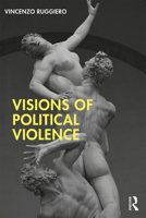 Visions of Political Violence 0367261030 Book Cover
