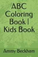 ABC Coloring Book - Kids Book B08KK2SZ86 Book Cover
