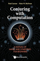 Conjuring with Computation 9811299307 Book Cover