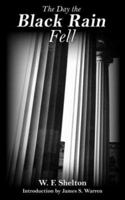 The Day the Black Rain Fell 0977315657 Book Cover