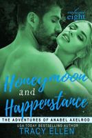 Honeymoon and Happenstance 1984345265 Book Cover