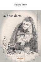 Le Sans-dents (French Edition) 2334089141 Book Cover