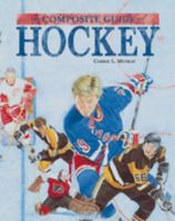 The Composite Guide to Hockey (The Composite Guide to) 079104727X Book Cover