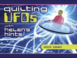 Quilting UFOs with Helen's Hints 1574329707 Book Cover