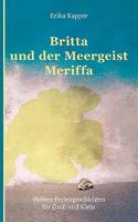 Britta und der Meergeist: Heitere Feriengeschichten für Groß und Klein 3833446161 Book Cover