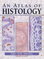 An Atlas of Histology 0387949542 Book Cover