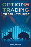 Options Trading Crash Course 3986533877 Book Cover