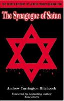 The Synagogue of Satan 1930004451 Book Cover