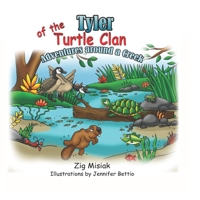 TYLER the Painted Turtle: Adventures around a Creek (Clan Animals) 170722482X Book Cover