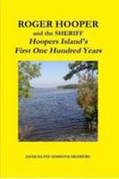 Roger Hooper and the Sheriff: Hoopers Island's First One Hundred Years 1105655989 Book Cover