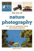 The Joy of Nature Photography: 101 Tips to Improve Your Outdoor Photos 1632206919 Book Cover