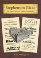 Stephenson Blake: The Last of the Old English Typefounders 158456086X Book Cover
