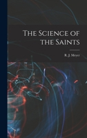 The Science of the Saints 1017332967 Book Cover