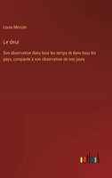 Le deui: Son observation dans tous les temps et dans tous les pays, comparée à son observation de nos jours (French Edition) 3385025575 Book Cover