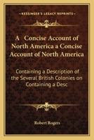 A Concise Account of North America 1163902004 Book Cover