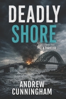 Deadly Shore 1515254291 Book Cover