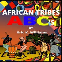 African Tribes ABC's 1716375711 Book Cover