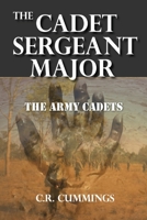 The Cadet Sergeant Major 0645652946 Book Cover