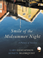 Smile of the Midsummer Night: A Picture of Sweden 1909961043 Book Cover